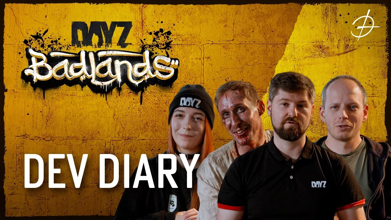 DayZ Badlands 開発日誌 Our Many Lives Making Nasdara(DayZ 公式)