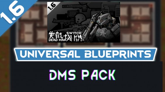 Universal Blueprints DMS Pack 1.6 - RimWorld Mod データベース MOD紹介・まとめサイト