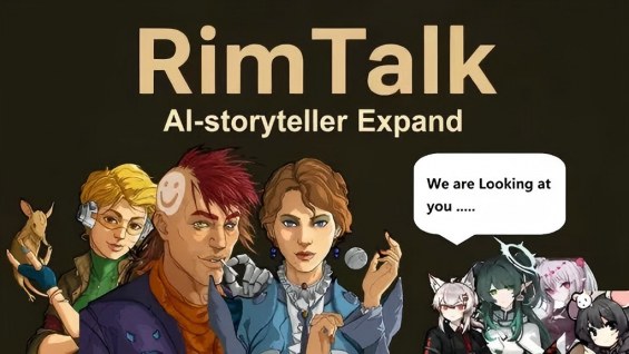 RimTalk Expand: AI Storyteller 1.6 - RimWorld Mod データベース MOD紹介・まとめサイト