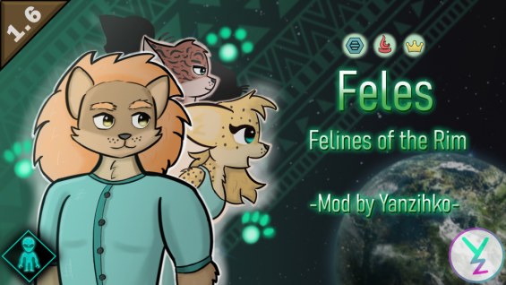 Feles - Felines of the Rim [1.6] 1.6 - RimWorld Mod データベース MOD紹介・まとめサイト