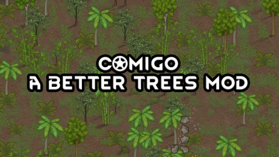 Comigo - A Better Trees Mod 1.6 - RimWorld Mod データベース MOD紹介・まとめサイト