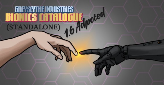 Greyscythe Bionics Catalogue - Adopted 1.6 - RimWorld Mod データベース MOD紹介 ...
