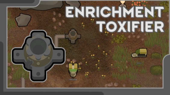 Enrichment Toxifier 1.6 - RimWorld Mod データベース MOD紹介・まとめサイト