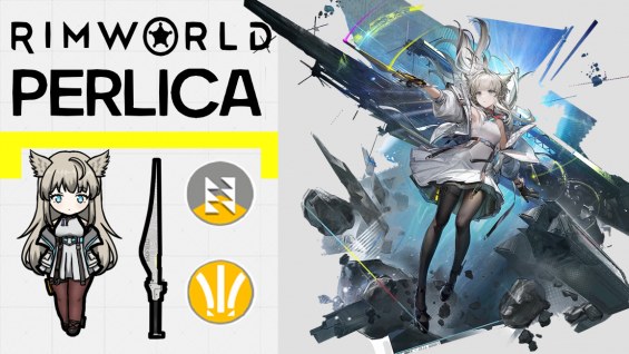 Arknights Endfield - Perlica 1.6 - RimWorld Mod データベース MOD紹介・まとめサイト