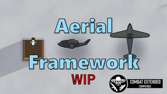 Aerial Framework 1.6 - RimWorld Mod データベース MOD紹介・まとめサイト