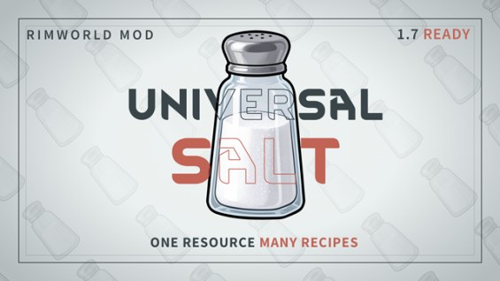 Universal Salt 1.7 - RimWorld Mod データベース MOD紹介・まとめサイト