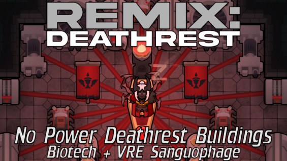 [BTD] Remix: Deathrest 1.6 - RimWorld Mod データベース MOD紹介・まとめサイト