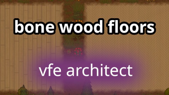 Bone Wood Floors 1.6 - RimWorld Mod データベース MOD紹介・まとめサイト