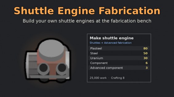 Shuttle Engine Fabrication 1.7 - RimWorld Mod データベース MOD紹介・まとめサイト