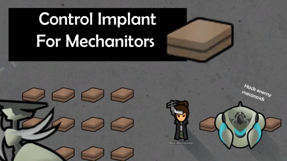 Implante_TakeControll 1.6 - RimWorld Mod データベース MOD紹介・まとめサイト