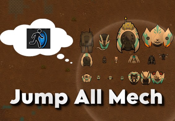 Jump All Mech 1.6 - RimWorld Mod データベース MOD紹介・まとめサイト