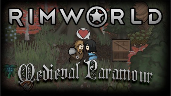Medieval Paramour 1.6 - RimWorld Mod データベース MOD紹介・まとめサイト