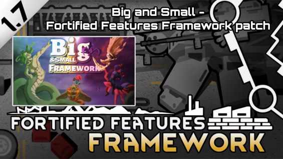 Big and Small - Fortified Features Framework patch 1.7 - RimWorld Mod ...