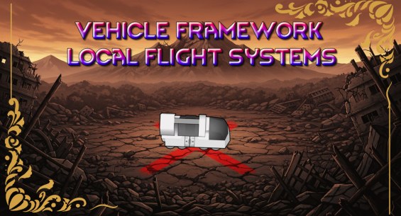 Vehicle Framework - Local Flight Systems 1.6 - RimWorld Mod データベース MOD ...