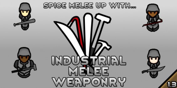 Industrial Melee Weaponry 1.6 - RimWorld Mod データベース MOD紹介・まとめサイト