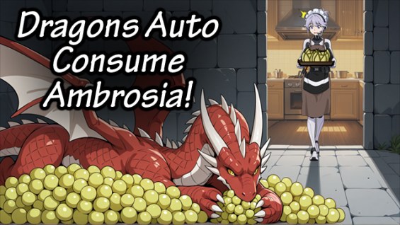 Dragons Autoconsume Ambrosia 1.6 - RimWorld Mod データベース MOD紹介・まとめサイト
