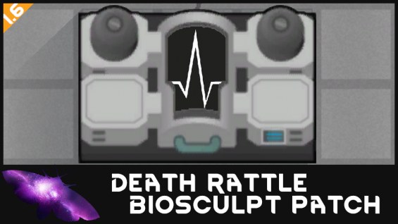 Death Rattle - Biosculpter Patch 1.6 - RimWorld Mod データベース MOD紹介・まとめサイト