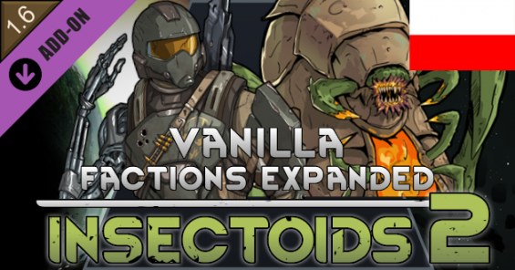 Vanilla Factions Expanded - Insectoids 2 [PL] 1.6 - RimWorld Mod データベース ...