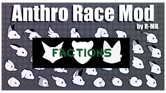 Anthro Race - Factions 1.6 - RimWorld Mod データベース MOD紹介・まとめサイト