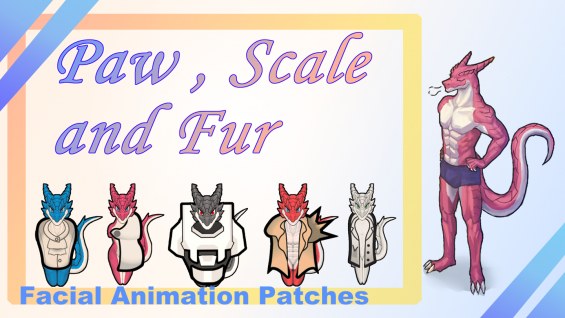 Paw,Scale and Fur-Facial Animation Patches 1.5 - RimWorld Mod データベース ...