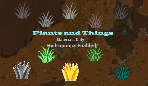Plants and Things Materials Only Hydroponics Enabled 1.5 - RimWorld Mod ...