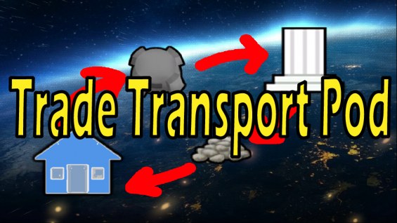 Trade Transport Pod 1.6 - RimWorld Mod データベース MOD紹介・まとめサイト