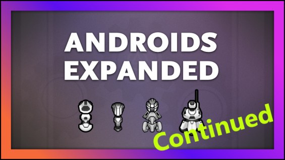 Androids Expanded (Continued) 1.2 - RimWorld Mod データベース MOD紹介・まとめサイト