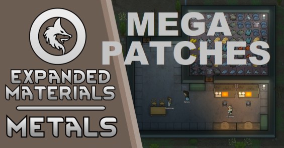 Expanded Materials - Metals Mega Patches 1.3 - RimWorld Mod データベース MOD ...