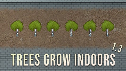 Trees Grow Indoors 1.3 - RimWorld Mod データベース MOD紹介・まとめサイト