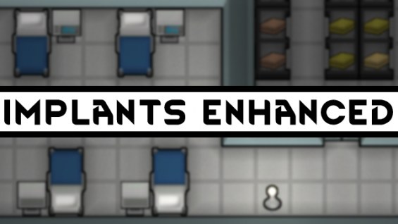 Implants Enhanced 1.3 - RimWorld Mod データベース MOD紹介・まとめサイト