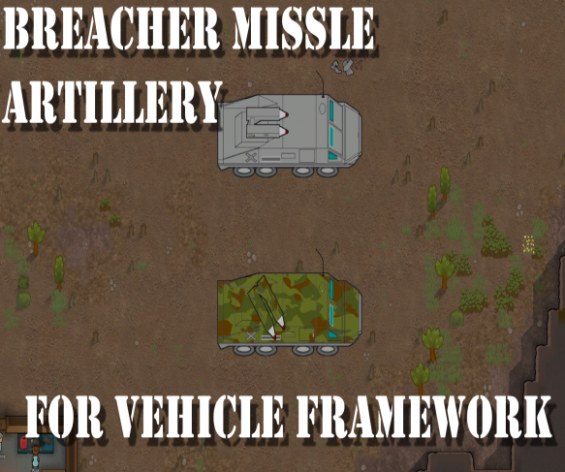 [Vehicle Framework]Breacher Missile Artillery 1.5 - RimWorld Mod データベース ...