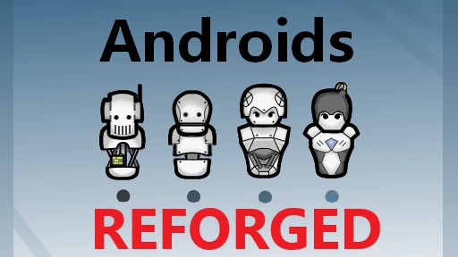 Android Tiers Reforged 1.4 - RimWorld Mod データベース MOD紹介・まとめサイト