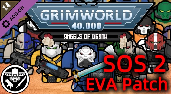 Grimworld 40,000 - Angels of Death x Save our ship SOS EVA Patch NEW 1. ...