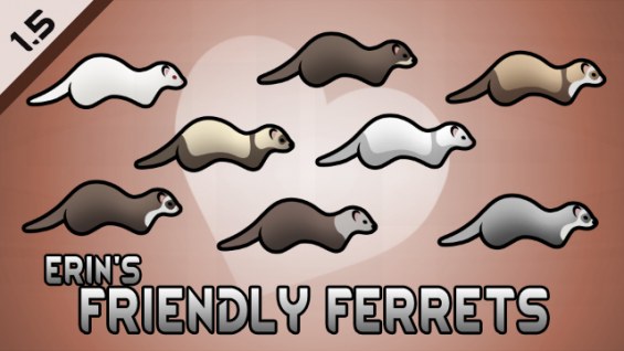 Erin's Friendly Ferrets 日本語化対応 1.5 - RimWorld Mod データベース MOD紹介・まとめサイト