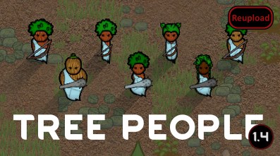 Tree People (Continued) 1.4 - RimWorld Mod データベース MOD紹介・まとめサイト