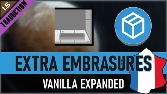 [HRK] Vanilla Expanded Extra Embrasures [Fr] 1.5 - RimWorld Mod データベース ...