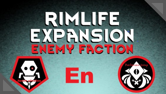 RimLife Expansion Enemy Faction EN 1.5 - RimWorld Mod データベース MOD紹介・まとめサイト