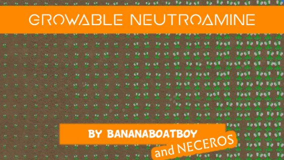 Growable Neutroamine 1.2 - RimWorld Mod データベース MOD紹介・まとめサイト