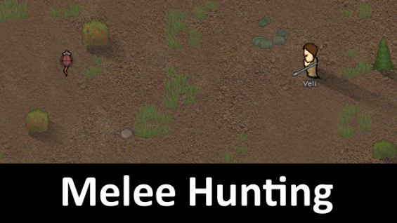 Melee Hunting 1.1 - RimWorld Mod データベース MOD紹介・まとめサイト