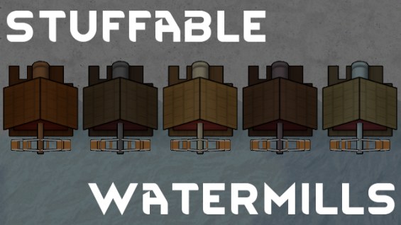 Stuffable Watermills 1.0 - RimWorld Mod データベース MOD紹介・まとめサイト